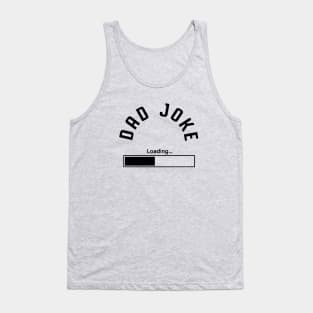 Dad Joke Loading Tank Top